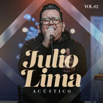 Acústico, Vol. 2 by Julio Lima