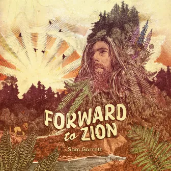 Forward To Zion by Sam Garrett