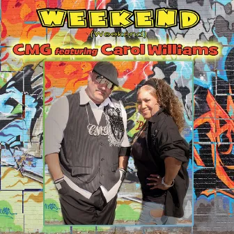 Weekend (feat. Carol Williams) by CMG