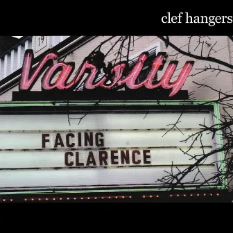 Facing Clarence by The Clef Hangers