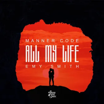 All My Life by Manner Code