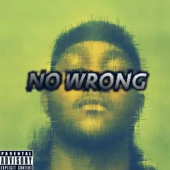 No Wrong by G Shady