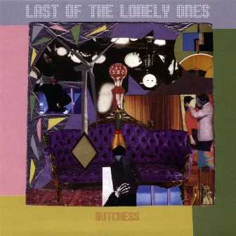 Last of the Lonely Ones by Dutchess