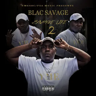 Savage Life 2 by Blac Savage