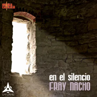 En el Silencio by Fray Nacho