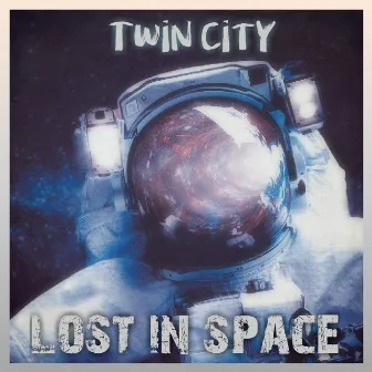 Lost In Space by Twin City