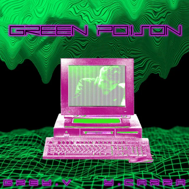 Green Poison