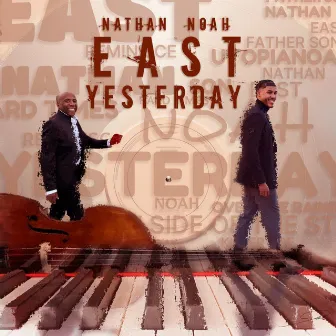 Yesterday by Noah East