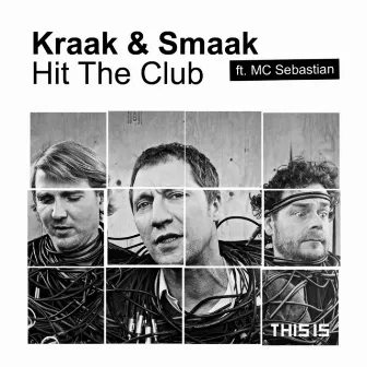 Hit the Club (feat. MC Sebastian) by Kraak