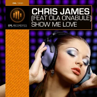 Show Me Love (feat. Ola Onabule) by Chris James