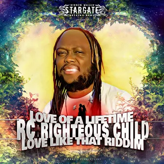 Love of A Lifetime by R.C. (Righteous Child)