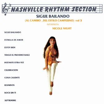 Sigue Bailando (al Cambio del Estilo Campesino) Vol. 3 [2022 Remaster] by Nashville Rhythm Section