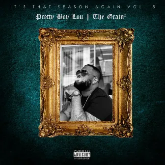 The Grain 2 by Pretty Boy Lou