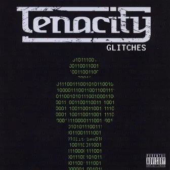 Glitches by Tenacity