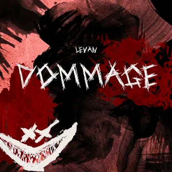 Dommage by Levan