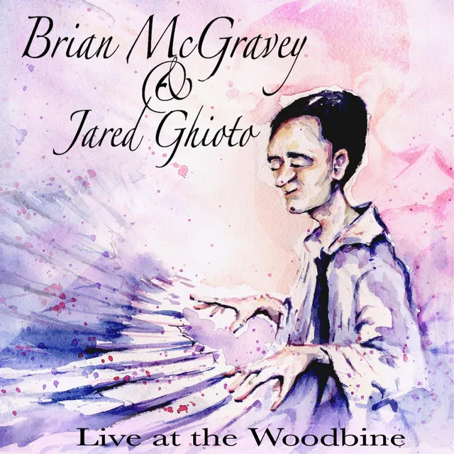 Brian McGravey and Jared Ghioto (Live at the Woodbine)