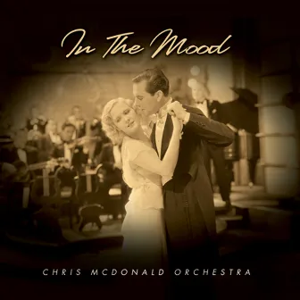 In The Mood by The Chris McDonald Orchestra