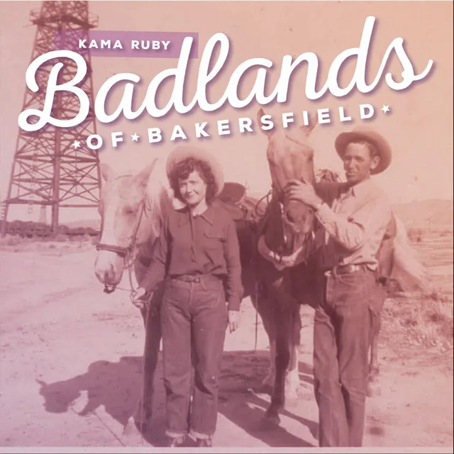 Badlands of Bakersfield