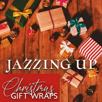 Jazzing Up Christmas Gift Wraps by 