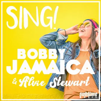 Sing! by Alvie Stewart