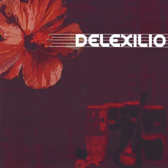 Delexilio by Delexilio