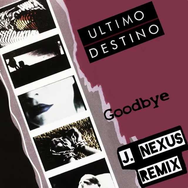 Goodbye - J. Nexus Remix