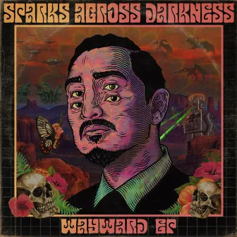 Wayward EP by Sparks Across Darkness