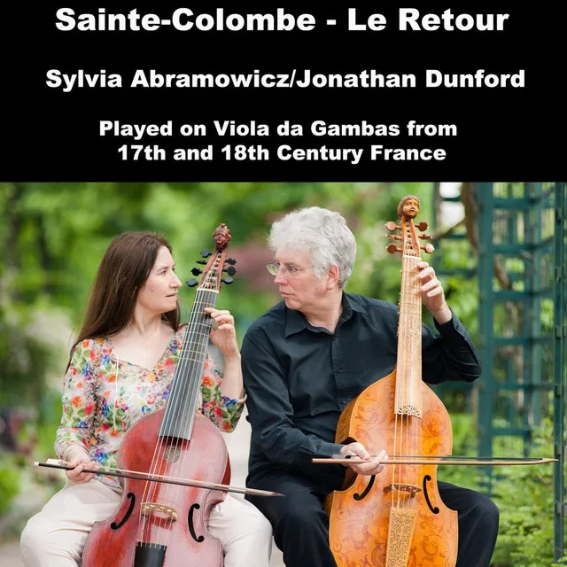 Le Sieur de Sainte-Colombe: Le Retour