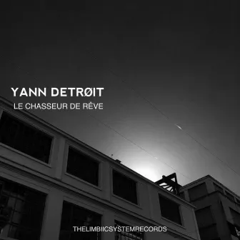 Le chasseur de rêve by Yann Detroit