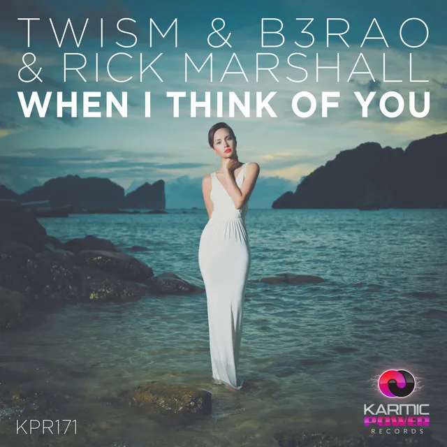 When I Think of You - TWISM & B3RAO LDN Calling NYC Radio Edit