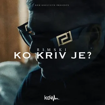 Ko kriv je? by Rimski