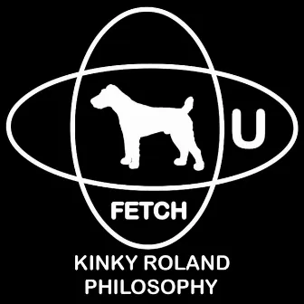 Philosophy by Kinky Roland