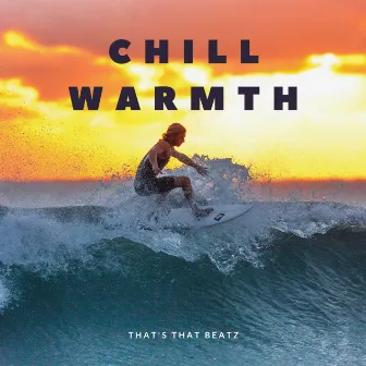 Chill Warmth by That's that beatz