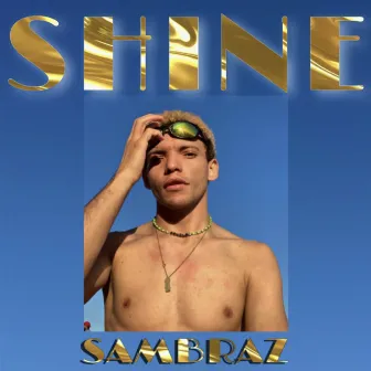 Shine by SAMBRAZ