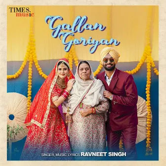 Gallan Goriyan by Ravneet Singh