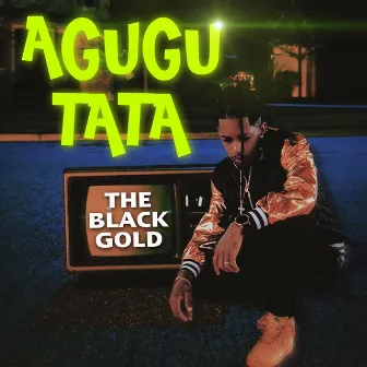 Agugu Tata by The Black Gold