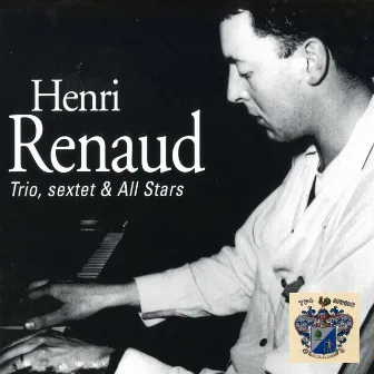 Trio, Sextet and All Stars by Henri Renaud