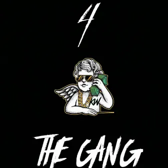 4 The Gang by KRI$ WOOD$