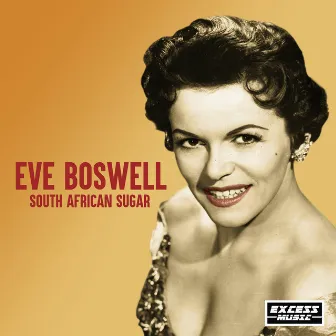 South African Sugar by Eve Boswell