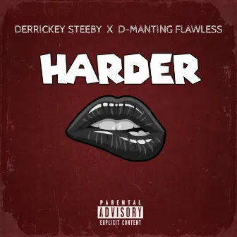 Harder by Derrickey Steeby