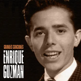 Grandes Canciones (Remastered) by Enrique Guzman