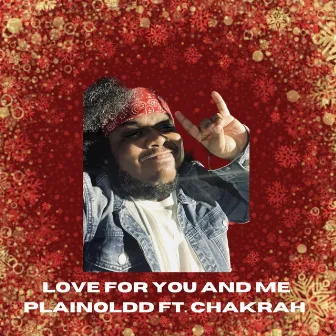 Love For You And Me by Chakrah