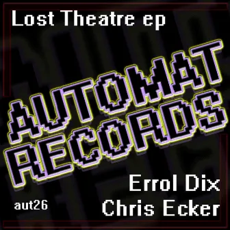 Lost Theatre Ep by Chris Ecker