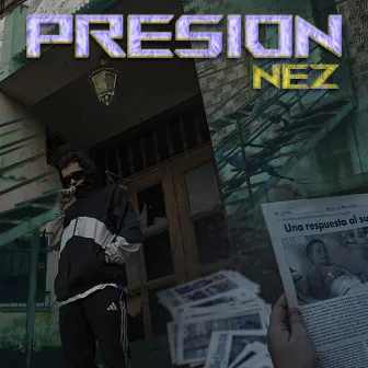 Presión by Nez Lgss