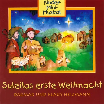 Suleilas erste Weihnacht - Kinder-Mini-Musical by Die Mini-Maxis