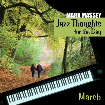 Jazz Thoughts for the Day - March by Mark Massey