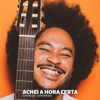 Achei a Hora Certa by Charles Japonêgo