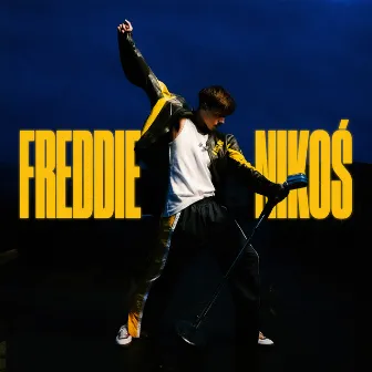 Freddie by NIKOŚ