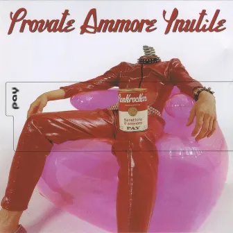 Provate Ammore Ynutile (Special Edition) by Pay