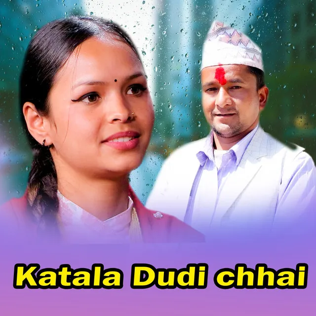 Katala Dudi chhai